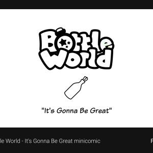 Bottle World - It's Gonna Be Great minicomic download