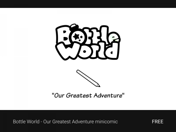 Bottle World - Our Greatest Adventure minicomic download