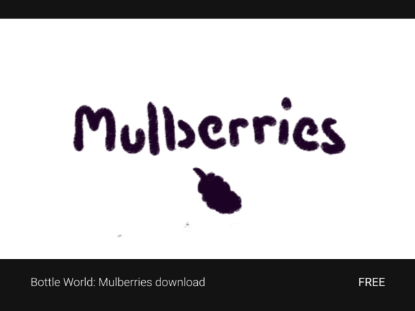 Bottle World: Mulberries download